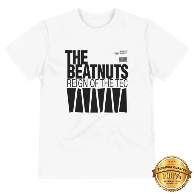The Psycholes Shop The Beatnuts Reign Of The Tec T-Shirt  Hoodie  Tank Top  Sweater And Long Sleeve T-Shirt - New Tee Store