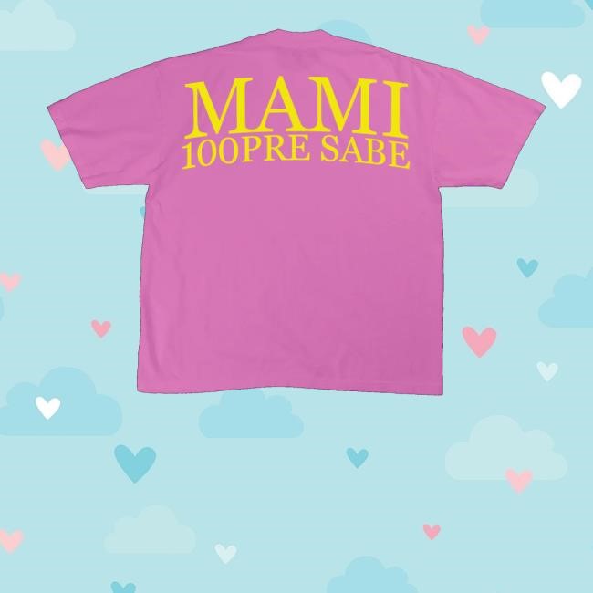 Álvaro Díaz Merch Store Mami 100Pre Sabe Neon Pink T-Shirt  Hoodie  Tank Top  Sweater And Long Sleeve T-Shirt - New Tee Store