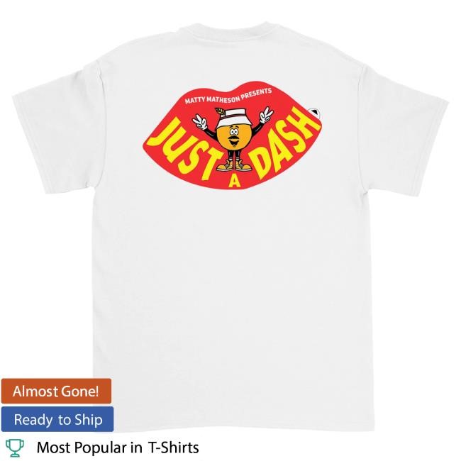 Trending Matty Matheson Merch Just A Dash Crewneck Sweatshirt - New Tee Store