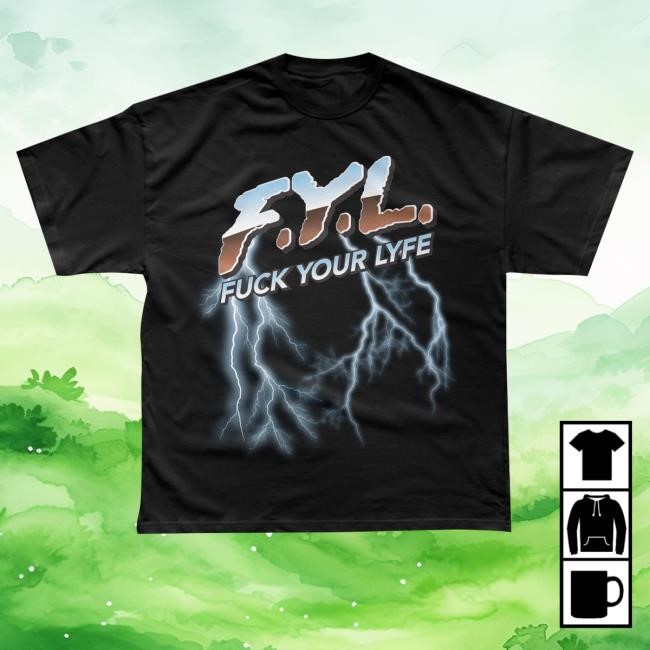 Official Fuck Your Lyfe Merch Fyl Dare Shirts - New Tee Store