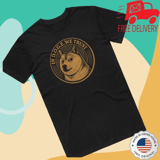 Official In D.O.G.E. We Trust Tee - New Tee Store
