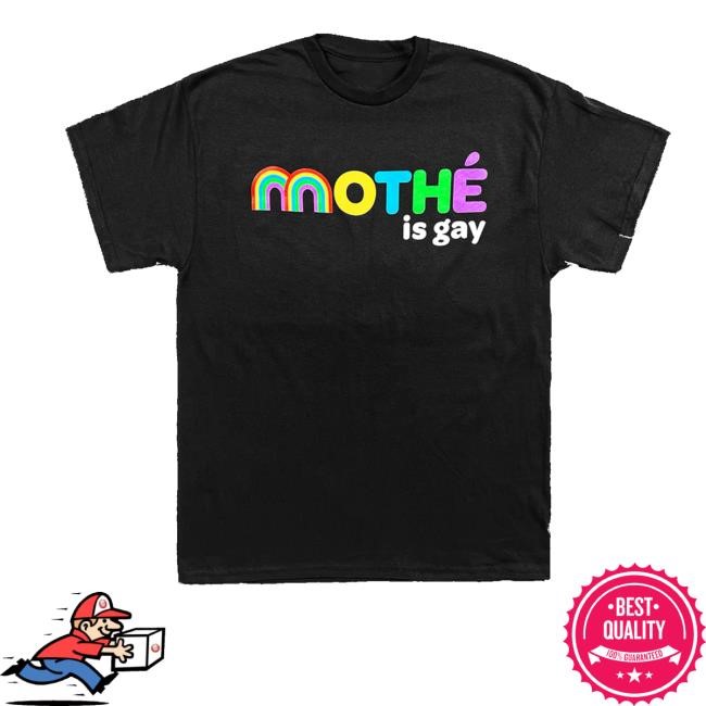 Downright Merch Mothé Is Gay Hoodie - New Tee Store